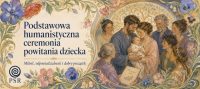 Podstawowa humanistyczna ceremonia powitania dziecka